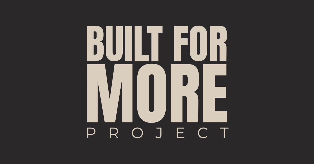 Built For More